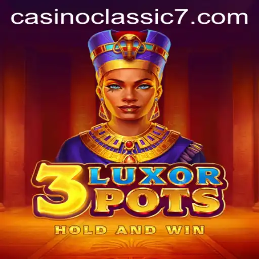 Experience the Thrill of 3LuxorPots: A Casino Classic