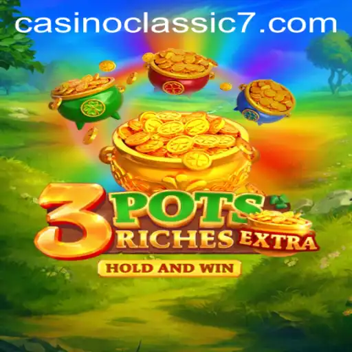 Explore the Exciting World of 3potsExtra at Casino Classic